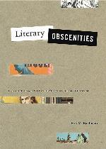 Literary Obscenities: U.S. Case Law and Naturalism after Modernism (Refiguring Modernism)