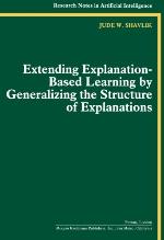 Extending Explanation-Based Learning by Generalizing the Structure of Explanations