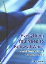 Everything You Need to Know at Work