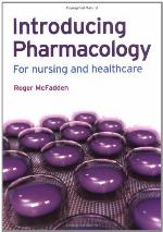 Introducing Pharmacology: For Nursing and Healthcare