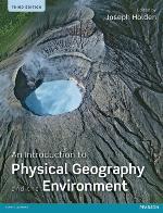 An Introduction to Physical Geography and the Environment. Edited by Joseph Holden
