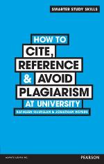 How to Cite, Reference &amp; Avoid Plagiarism at University
