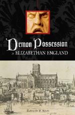Demon Possession in Elizabethan England