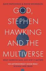 God, Stephen Hawking and the Multiverse