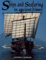 Ships and Seafaring in Ancient Times