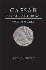 Caesar in Gaul and Rome