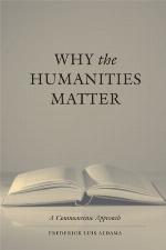 Why the Humanities Matter