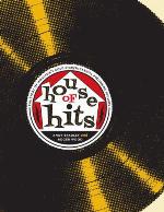 House of Hits: The Story of Houston's Gold Star/SugarHill Recording Studios (Brad and Michele Moore Roots Music)