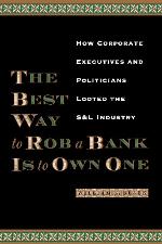The Best Way to Rob a Bank Is to Own One