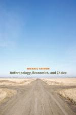 Anthropology, Economics, and Choice