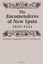 The Encomenderos of New Spain, 1521-1555