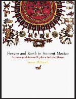 Heaven and earth in ancient Mexico : astronomy and seasonal cycles in the Codex Borgia