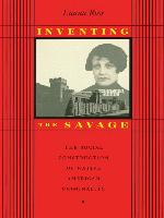 Inventing the Savage