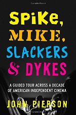 Spike, Mike, Slackers  Dykes