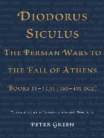Diodorus Siculus, The Persian Wars to the Fall of Athens