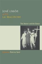 José Limón and La Malinche : the Dancer and the Dance.