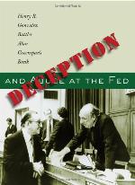 Deception and abuse at the Fed : Henry B. Gonzalez battles Alan Greenspan's Bank
