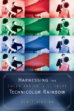 Harnessing the Technicolor Rainbow : Color Design in The 1930s.
