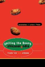 Spilling the Beans in Chicanolandia : Conversations with Writers and Artists.