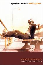 Splendor in the short grass : the Grover Lewis reader