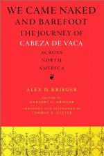 We came naked and barefoot : the journey of Cabeza de Vaca across North America