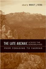 The Late Archaic Across the Borderlands