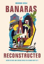 Banaras Reconstructed