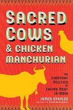 Sacred Cows and Chicken Manchurian