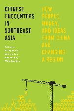 Chinese Encounters in Southeast Asia