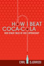 How I Beat Coca-Cola and Other Tales of One-Upmanship