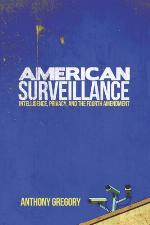 American surveillance : intelligence, privacy, and the Fourth Amendment