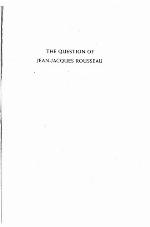 The Question of Jean-Jacques Rousseau