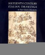 Sixteenth-Century Italian Drawings in New York Collections