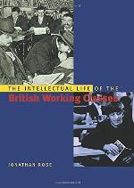 The Intellectual Life of the British Working Classes