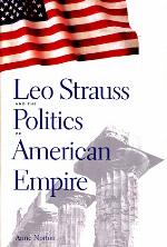 Leo Strauss and the Politics of American Empire