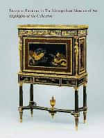 European Furniture in the Metropolitan Museum of Art: Highlights of the Collection