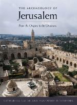 The Archaeology of Jerusalem