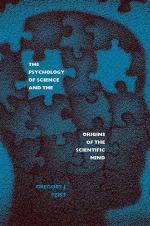 The Psychology of Science and the Origins of the Scientific Mind