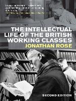 The Intellectual Life of the British Working Classes