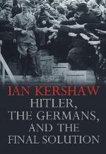 Hitler, the Germans, and the Final Solution