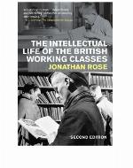 The Intellectual Life of the British Working Classes