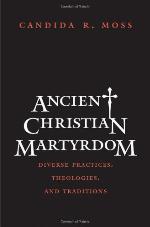 Ancient Christian Martyrdom