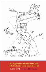 The Ingenious Gentleman and Poet Federico García Lorca Ascends to Hell