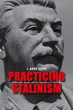 Practicing Stalinism