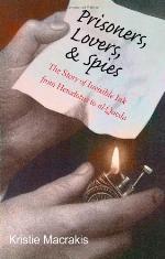 Prisoners, Lovers, and Spies