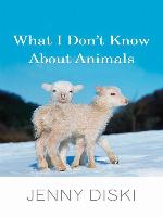 What I Don't Know about Animals