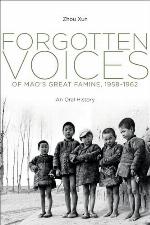Forgotten Voices of Mao's Great Famine, 1958-1962
