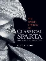 The Grand Strategy of Classical Sparta