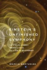 Einstein's Unfinished Symphony