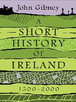 A Short History of Ireland, 1500-2000
